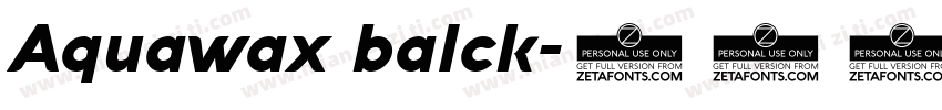 Aquawax balck字体转换